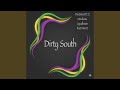 Dirty South