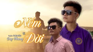 NẾM ĐỜI - DUY PHƯƠNG | Anh Thợ Xây Hát Về Đời Nghe Cực Hay Và Rất Thấm Thía