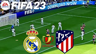 FIFA 23 - REAL MADRID x ATLETICO MADRID COPA DO REI 2023 GAMEPLAY FIFA 23