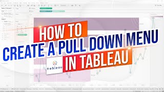 How to Create a Pull Down Menu in a Tableau Dashboard