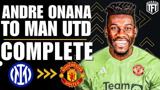 Andre Onana to Manchester United DEAL COMPLETE