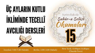 Kerim Balcı ile Şuhûr-u Selâse Okumaları (21 Ocak 2025 Salı)-15