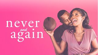 Never And Again Official Trailer 2021