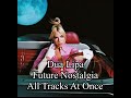 Dua Lipa - Future Nostalgia (All Tracks At Once)