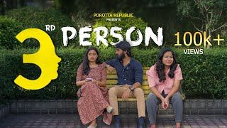 THIRD PERSON | Sketch Video | Porotta Republic | Love Story | Relationship Problems | Short Film.