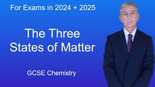 GCSE Chemistry Revision "The Three States of Matter"