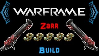 [U19.5] Warframe - Zarr Build [5 Forma] | N00blShowtek