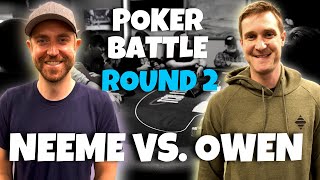 Poker Battle | Brad Owen vs Andrew Neeme | Round 2