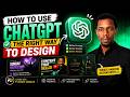 How to Use ChatGPT the Right Way for Design (2026 Complete Guide) || Part 1