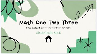 Math Warm Up: Sixth Grade Set E