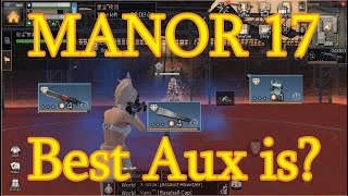 LIFEAFTER MANOR 17 Best Aux Choice (PVP PVE TEST)
