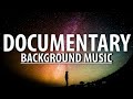 Documentary Background Music