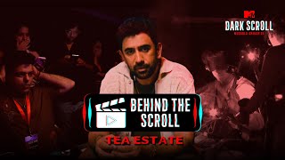 MTV Dark Scroll Behind The Scroll: Tea Estate Investigation | Paranormal Reality Show