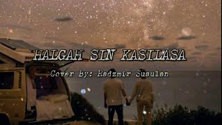 HALGAH SIN KASILASA Tausug song ( Cover By: Radzmir Susulan)