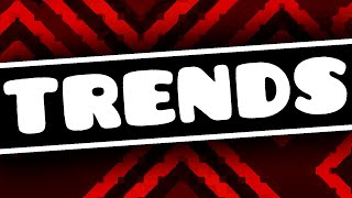 All Geometry Dash Trends (Worst to Best)