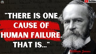 WISDOM WORDS | Famous Quotes From William James (The Father of American Psychology)