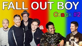 Fall Out Boy Crack!Vid #2 (aka something amusing to end 2018 with)