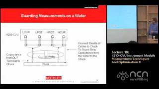 Keithley 4200-SCS Lecture 10: 4210 CVU Instrument Module - Measurement Techniques II