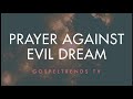 prayer against evil dreams by dr dk olukoya drdkolukoya