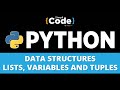 Data Structures in Python | Lists, Variables and Tuples in Python | Python Tutorial | SimpliCode