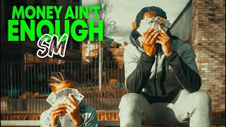 SM - Money Ain't Enough (OFFICAL MUSIC )