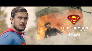 Superman Returns | In Peshawar, Pakistan | Our Vines | Rakx Production