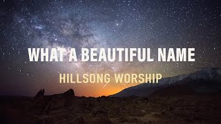 What A Beautiful Name - Hillsong Worship - Lyric Video