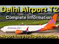 Terminal 2 Delhi Airport Entry Gate to Flight Boarding Complete Information