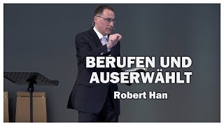 Robert Han: berufen UND auserwählt | 15.02.2020