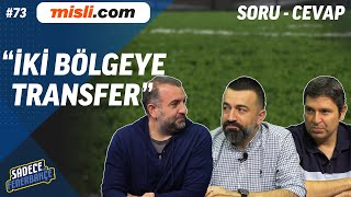 Sizlerden Gelen Sorular, Devre Arası Transferleri, Kasımpaşa - Fenerbahçe | Sadece Fenerbahçe #73