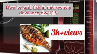 How to Grill Fish in Microwave/ Dawlance Dw 115