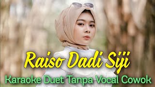 Raiso Dadi Siji Karaoke Duet Tanpa Vocal Cowok || Vocal Cover Mintul