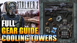 All Cooling Towers BEST GEAR - Stalker 2 Guide