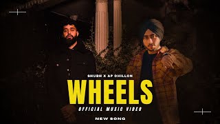 Shubh x AP Dhillon "Wheels" (Song) Shubh x AP Dhillon | Shubh New Song