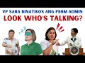 VP SARA BINATIKOS ANG PBBM ADMINISTRATION| LOOK WHO'S TALKING?