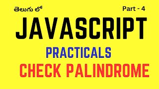 #4. JavaScript Practical's || Check Palindrome