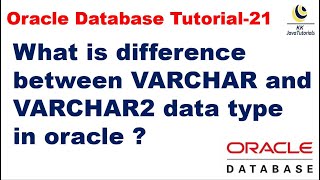 What is difference between VARCHAR and VARCHAR2 data type in oracle ?|| Oracle Database Tutorial