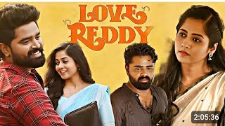 Love Reddy (2024) Telugu movie|| Pallavi Parva ||Anjan Ramachendra | Jyothi Madan | Full Movie Facts