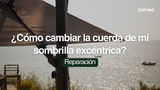 ¿Cómo cambiar la cuerda de mi sombrilla excéntrica?