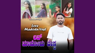 Love Madodu Vesht