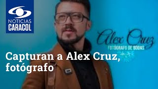 Capturan a Alex Cruz, fotógrafo señalado de abusar sexualmente de su colega Diana Quirós
