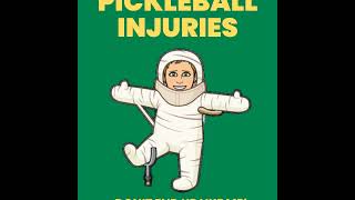 Oldish: No Time for Pickleball Injuries!