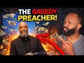 Why Greedy Preachers Are More Dangerous Than You Think