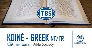 TBS Koiné Greek New Testament | Textus Receptus