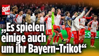 Champions League: Bayern-Stars spielen um ihre Zukunft | Reif ist Live