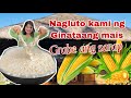 Isang Tulyase na ginataang Mais | Ka Mangyan Vlogs