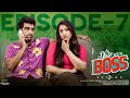 A Date With Boss || Season 2 || Episode - 7 || Ravi Siva Teja || Viraajitha || Infinitum Media