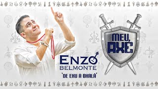 Enzo Belmonte - Meu Axé | De Exu a Oxalá