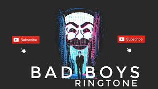 Bad Boys Ringtone 2019 || Download Now