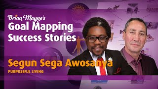 Goal Mapping Success Stories with Segun Sega Awosanya